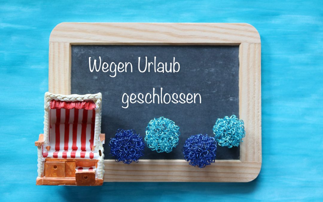 Urlaubszeit – Die Praxis ist vom 24.8.2026 bis zum 4.9.2026 geschlossen